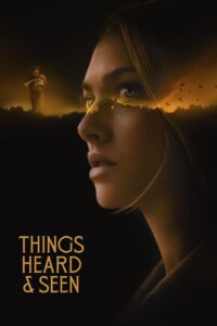 Poster for Things Heard &#038; Seen